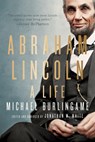 Abraham Lincoln - Michael (Chancellor Naomi B. Lynn Distinguished Chair in Lincoln Studies Burlingame - 9781421445557