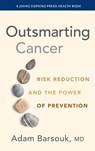 Outsmarting Cancer - Adam Barsouk - 9781421453859
