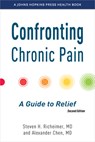 Confronting Chronic Pain - Steven H. Richeimer ; Alexander Chen - 9781421454542