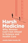 Harsh Medicine - Jennifer Rubin Grandis - 9781421454788