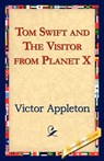 Tom Swift and the Visitor from Planet X - Victor Appleton - 9781421824604