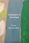 Catalogue of Surprises - Dorothy Wall - 9781421835518