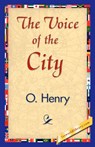 The Voice of the City - O'Henry - 9781421840017