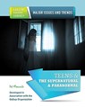 Teens & The Supernatural & Paranormal - Hal Marcovitz - 9781422288764