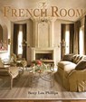 The French Room - Betty Lou Phillips - 9781423621652