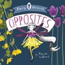 Fairy Friends: An Opposites Primer - Merrilee Liddiard - 9781423645375