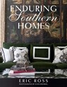 Enduring Southern Homes - Eric Ross ; Evin Krehbiel - 9781423650690