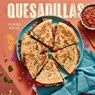 Quesadillas - Donna Kelly - 9781423660392