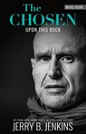 The Chosen: Upon this Rock - Jerry B. Jenkins - 9781424567737