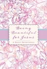 Being Beautiful for Jesus - Broadstreet Publishing Group LLC - 9781424572335