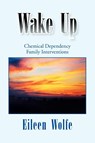 Wake Up - Eileen Wolfe - 9781425784485