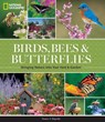 National Geographic Birds, Bees, Butterflies - HAJESKI,  Nancy J. - 9781426217418