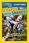 National Geographic Kids Chapters: Scrapes With Snakes! - Brady Barr ; Kathleen Weidner Zoehfeld - 9781426322242