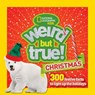 Weird But True! Christmas - National Geographic Kids - 9781426328893