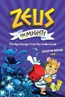 Zeus the Mighty: The Epic Escape from the Underworld (Book 4) - National Geographic Kids - 9781426371783