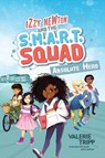 Izzy Newton and the S.M.A.R.T. Squad: Absolute Hero (Book 1) - National Geographic Kids - 9781426373039