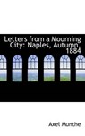 Letters from a Mourning City - MUNTHE,  Axel - 9781426472152