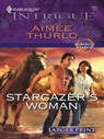 Stargazer's Woman - Aimée Thurlo - 9781426817052