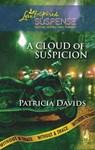 A Cloud of Suspicion - Patricia Davids - 9781426831898