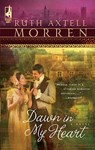 Dawn in My Heart - Ruth Axtell Morren - 9781426857591