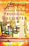 Prodigal Daughter - Patricia Davids - 9781426885778