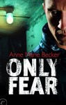 Only Fear - Anne Marie Becker - 9781426892196