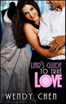 Liar's Guide to True Love - Wendy Chen - 9781426892721
