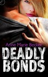 Deadly Bonds - Anne Marie Becker - 9781426895883