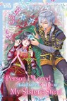 The Person I Loved Asked Me to Die in My Sister's Stead, Volume 3 - Mizuki Nagano ; Maki Yamori - 9781427880901