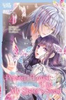 The Person I Loved Asked Me to Die in My Sister's Stead, Volume 4 - Maki Yamori ; Mizuki Nagano - 9781427882608