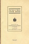 State of Maine Cook Book - Jane Armstrong Tucker - 9781429091084