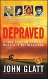 Depraved - John Glatt - 9781429904728
