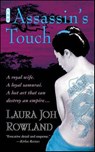 The Assassin's Touch - Laura Joh Rowland - 9781429908481