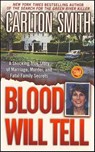 Blood Will Tell - Carlton Smith - 9781429908870