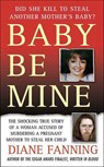 Baby Be Mine - Diane Fanning - 9781429936835
