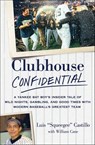 Clubhouse Confidential - Luis Castillo ; William Cane - 9781429936972