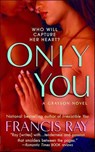 Only You - Francis Ray - 9781429937801