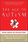 The Age of Autism - Dan Olmsted ; Mark Blaxill ; David Kirby - 9781429941181