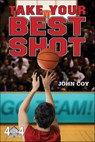 Take Your Best Shot - John Coy - 9781429950138