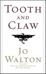 Tooth and Claw - Jo Walton - 9781429954686