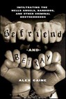Befriend and Betray - Alex Caine - 9781429965576
