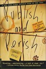 Publish and Perish - James Hynes - 9781429975773