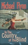 In The Country of The Blind - Michael Flynn - 9781429983297