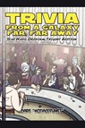 Trivia from a Galaxy Far, Far Away - Chris Hothiceplanet - 9781432793661