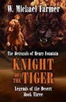 Knight of the Tiger - FARMER,  W. Michael - 9781432837990