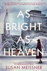 As Bright As Heaven - MEISSNER,  Susan - 9781432850159