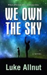 We Own the Sky - ALLNUTT,  Luke - 9781432852757
