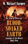 Blood-soaked Earth - FARMER,  W. Michael - 9781432857431