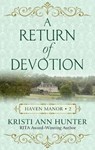 A Return of Devotion - HUNTER,  Kristi Ann - 9781432862534