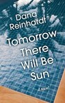 Tomorrow There Will Be Sun - REINHARDT,  Dana - 9781432864712